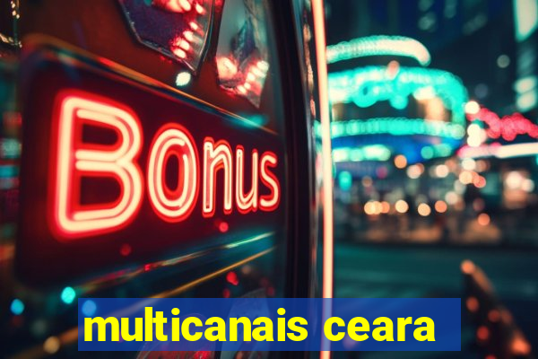 multicanais ceara